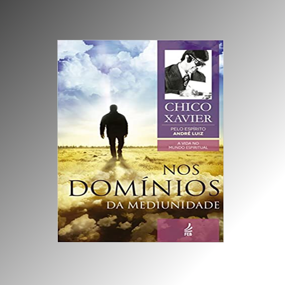 Nos domínios da mediunidade